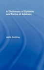 Cover: A Dictionary of Epithets and Terms of Address - Routledge