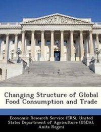 Enlarge image Cover: Changing Structure of Global Food Consumption and Trade - Bibliogov