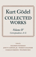 Cover: Kurt Goedel: Collected Works: Volume IV - Oxford University Press