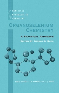 Abbildung von: Organoselenium Chemistry - Oxford University Press