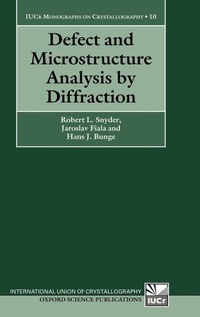 Enlarge image Cover: Defect and Microstructure Analysis by Diffraction - Oxford University Press