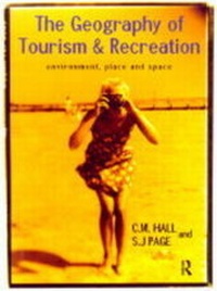 Bild vergrößern Bild: The Geography of Tourism and Recreation - Routledge