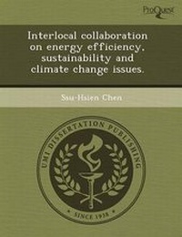 Enlarge image Cover: Interlocal Collaboration on Energy Efficiency - Proquest, Umi Dissertation Publishing
