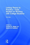 Cover: Linking Theory to Practice - Case Studies for Working with College Students - Routledge