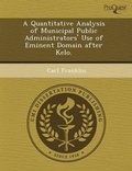 Cover: A Quantitative Analysis of Municipal Public Administrators' Use of Eminent Domain After Kelo - Proquest, Umi Dissertation Publishing