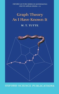 Enlarge image Cover: Graph Theory As I Have Known It - Oxford University Press