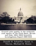 Cover: Ground-Water Quality in the Carbonate-Rock Aquifer of the Great Basin, Nevada and Utah, 2003 - Proquest, Umi Dissertation Publishing
