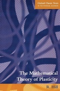Cover: The Mathematical Theory of Plasticity - Oxford University Press