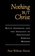 Cover: Nothing But Christ - Oxford University Press Inc