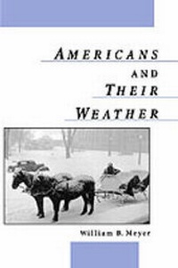Enlarge image Cover: Americans and Their Weather - Oxford University Press Inc