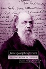 Cover: James Joseph Sylvester: Life and Work in Letters - Oxford University Press