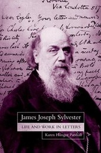 Abbildung von: James Joseph Sylvester: Life and Work in Letters - Oxford University Press