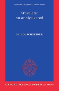 Enlarge image Cover: Wavelets: An Analysis Tool - Clarendon Press