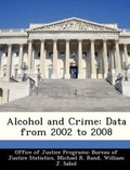 Cover: Alcohol and Crime - Bibliogov