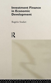 Enlarge image Cover: Investment Finance in Economic Development - Routledge