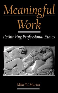 Enlarge image Cover: Meaningful Work - Oxford University Press Inc