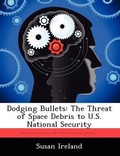Cover: Dodging Bullets - Biblioscholar