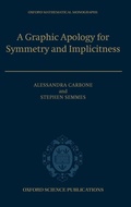 Cover: A Graphic Apology for Symmetry and Implicitness - Oxford University Press