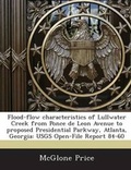 Cover: Flood-Flow Characteristics of Lullwater Creek from Ponce de Leon Avenue to Proposed Presidential Parkway, Atlanta, Georgia - Proquest, Umi Dissertation Publishing
