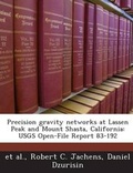 Cover: Precision Gravity Networks at Lassen Peak and Mount Shasta, California - Proquest, Umi Dissertation Publishing