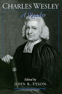 Enlarge image Cover: Charles Wesley: A Reader - Oxford University Press Inc