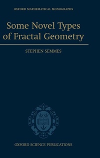 Enlarge image Cover: Some Novel Types of Fractal Geometry - Oxford University Press