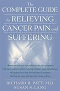 Cover: The Complete Guide to Relieving Cancer Pain and Suffering - Oxford University Press Inc