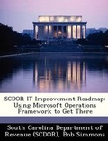 Cover: Scdor It Improvement Roadmap - Bibliogov