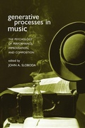 Cover: Generative Processes in Music - Oxford University Press