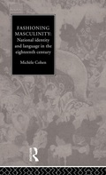 Cover: Fashioning Masculinity - Routledge