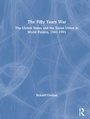 Cover: The Fifty Years War - Routledge