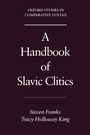 Cover: A Handbook of Slavic Clitics - Oxford University Press Inc
