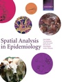 Cover: Spatial Analysis in Epidemiology - Oxford University Press