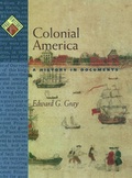 Cover: Colonial America a History in Documents - Oxford University Press Inc