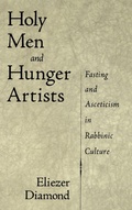 Cover: Holy Men and Hunger Artists - Oxford University Press