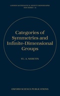 Cover: Categories of Symmetries and Infinite-Dimensional Groups - Oxford University Press