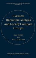 Cover: Classical Harmonic Analysis and Locally Compact Groups - Oxford University Press