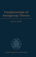 Cover: Fundamentals of Semigroup Theory - Clarendon Press