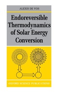 Cover: Endoreversible Thermodynamics of Solar Energy Conversion - Clarendon Press