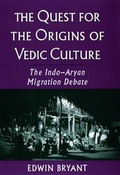 Cover: The Quest for the Origins of Vedic Culture - Oxford University Press Inc