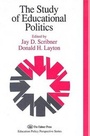 Cover: The Study Of Educational Politics - Routledge Falmer