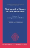 Cover: Mathematical Topics in Fluid Mechanics: Volume 1: Incompressible Models - Oxford University Press