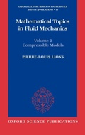 Cover: Mathematical Topics in Fluid Mechanics: Volume 2: Compressible Models - Oxford University Press