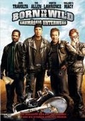 Cover: Born to be Wild - Saum&auml;&szlig;ig Unterwegs - Buena Vista Home Entertainment