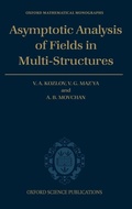 Cover: Asymptotic Analysis of Fields in Multi-structures - Oxford University Press
