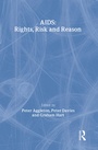 Cover: AIDS: Rights, Risk and Reason - Taylor & Francis