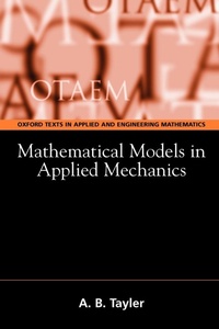 Enlarge image Cover: Mathematical Models in Applied Mechanics (Reissue) - Oxford University Press