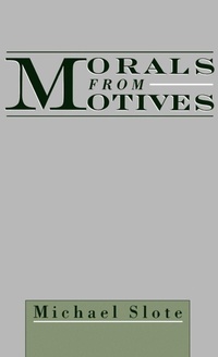 Enlarge image Cover: Morals from Motives - Oxford University Press Inc