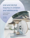 Cover: Oral and Dental Trauma in Children and Adolescents - Oxford University Press