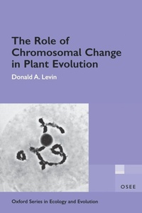 Enlarge image Cover: The Role of Chromosomal Change in Plant Evolution - Oxford University Press Inc